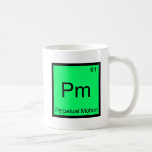 Pm - Perpetual Motion Chemistry Element Symbol Tee Coffee Mug
