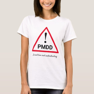 ! PMDD I need love and understanding Personalised T-Shirt
