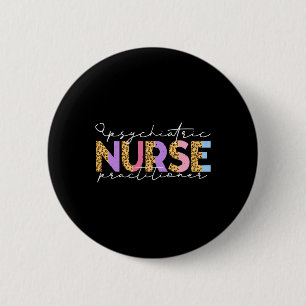 Pmhnp Cute Psychiatric Nurse Practitioner Leopard 6 Cm Round Badge