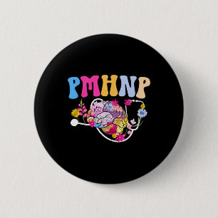 Pmhnp Groovy Psychiatric Nurse Practitioner Psych 6 Cm Round Badge