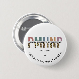 PMHNP Leopard Print Psychiatric Mental Health NP 6 Cm Round Badge