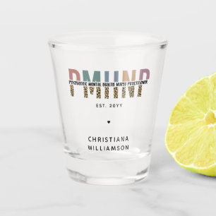 PMHNP Leopard Print Psychiatric Mental Health NP Shot Glass