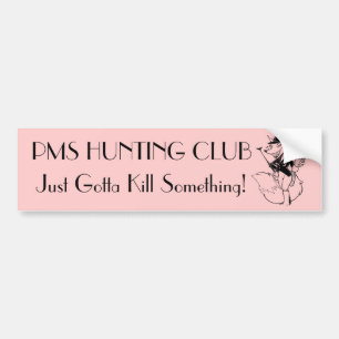 PMS HUNTING CLUB BUMPER STICKER
