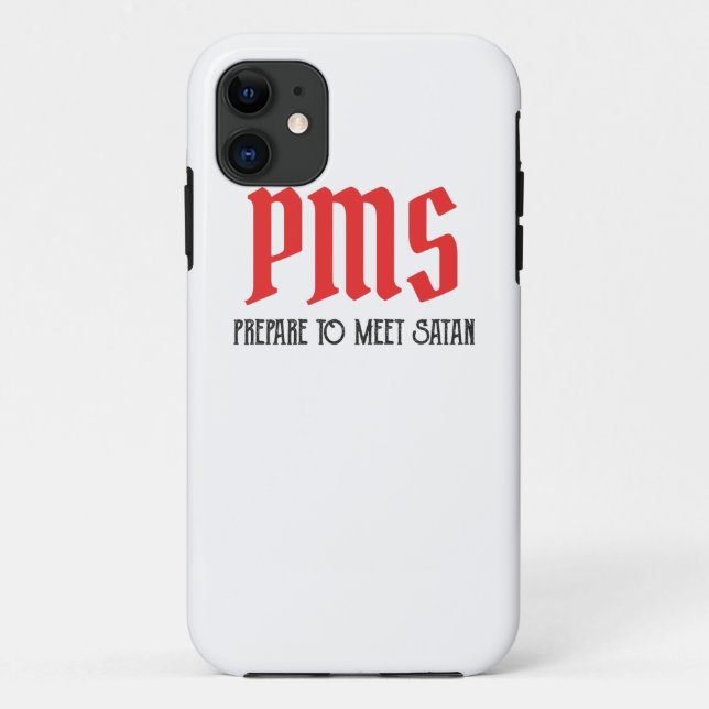 PMS - Prepare To Meet Satan Funny Period Gift Case-Mate iPhone Case (Back)