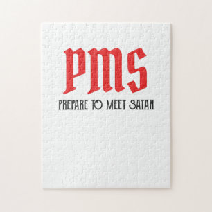 PMS - Prepare To Meet Satan Funny Period Gift Jigsaw Puzzle