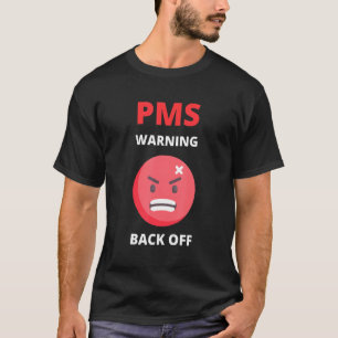 Pms Relief And Support Pms Humour Funny Women W T-Shirt