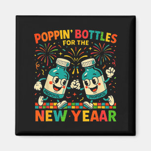 Pn’ Bottles For The New Year Funny Nurse Medical G Magnet