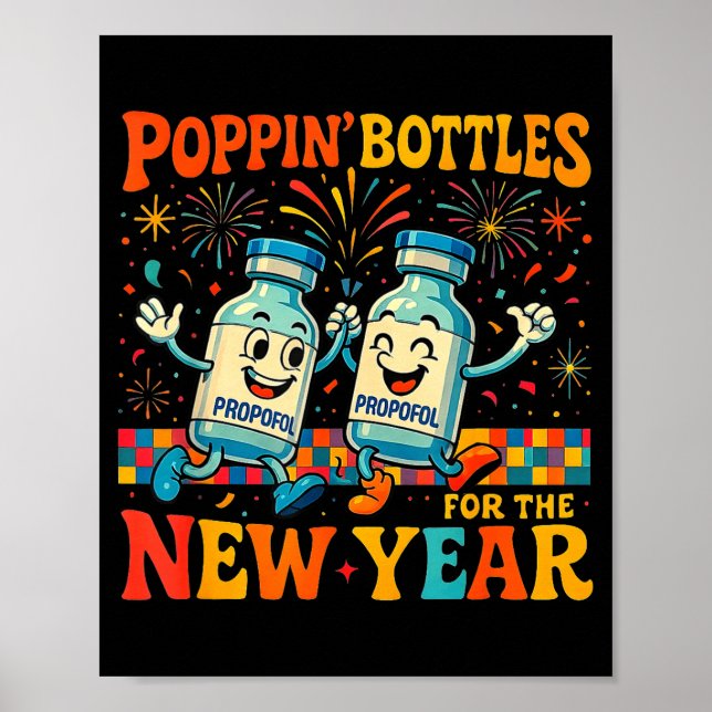 Pn’ Bottles For The New Year Funny Nurse Medical G Poster (Front)