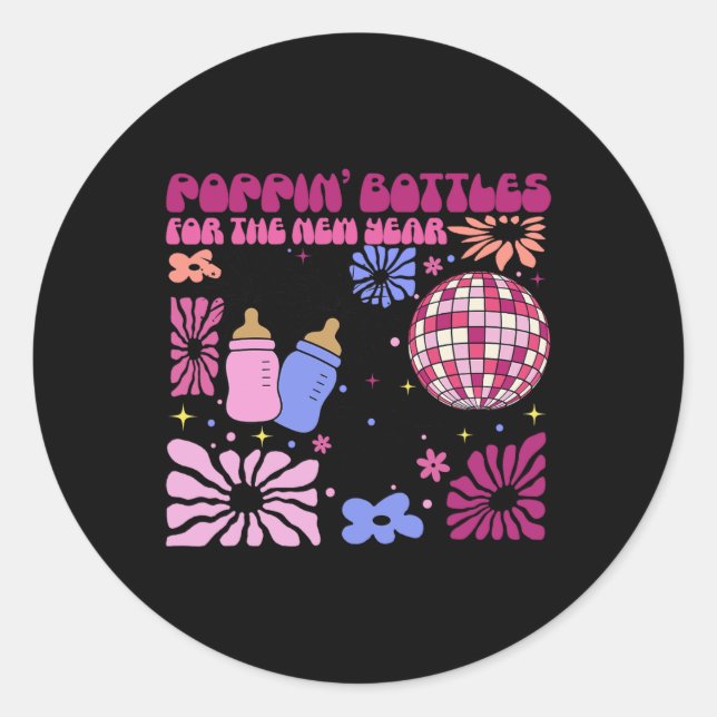 Pn' Bottles For The New Year, Labor &amp; Delivery Classic Round Sticker (Front)