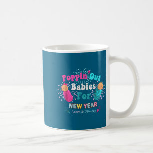 Pn' Out Babies For The New Year Labor &amp; Delive Coffee Mug