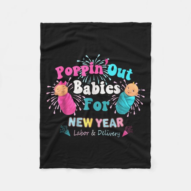 Pn' Out Babies For The New Year Labor &amp; Delive Fleece Blanket (Front)
