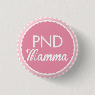 PND mamma 3 Cm Round Badge