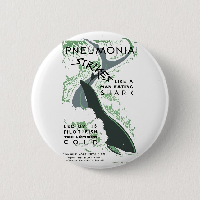 Pneumonia Strikes 6 Cm Round Badge (Front)
