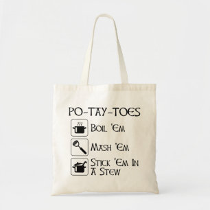 Po-Tay-Toes Tote Bag