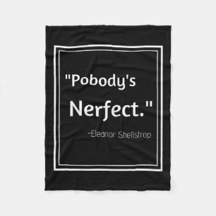 Pobodys Nerfect Funny Quote Sarcastic Humour Funny Fleece Blanket