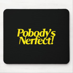 Pobodys Perfect Funny Sarcastic Quote Retro Mouse Mat
