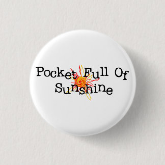 Pocket Full Of Sunshine Pin