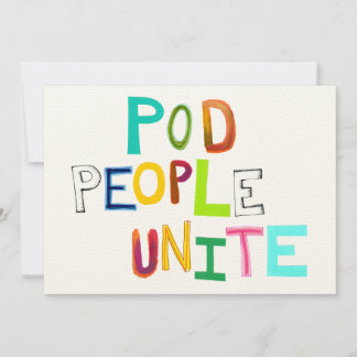 Pod People Unite fun colourful unique art words