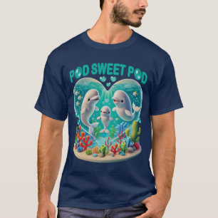 "Pod Sweet Pod" Whale Family T-Shirt