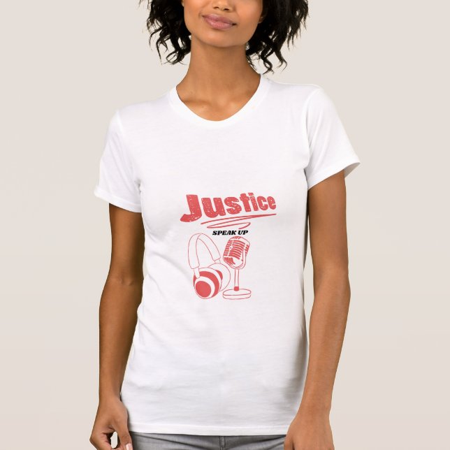 Podcast for Justice Shirt (Front)