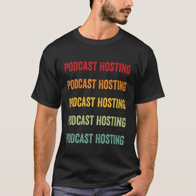 Podcast Hosting  Podcast Hosting Hobbyist Rainbow  T-Shirt (Front)