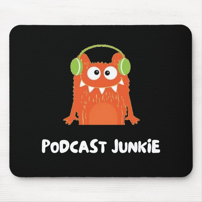 Podcast junkie mouse mat (Front)