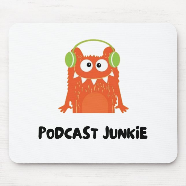 Podcast junkie mouse mat (Front)