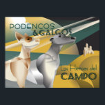 Podenco and Galgo Vintage Art Deco Style  Poster<br><div class="desc">This vintage art deco style poster celebrates these incredible Spanish hunting hounds, the Podenco and the Galgo. In Spanish the words translate as "Podencos and Galgos, heroes of the fields" This vintage dog design features the charm of a bygone age combined with the elegant beauty of the Ibizan Hound and...</div>