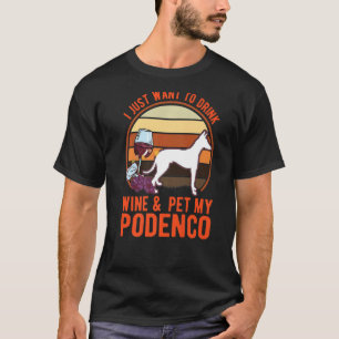 Podenco And Wine Ibizan Hound Podenco   T-Shirt