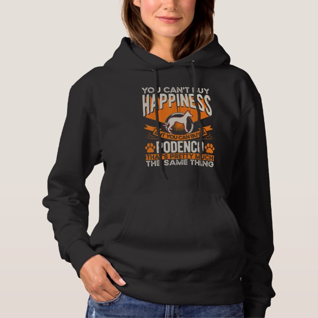 Podenco Happiness Ibizan Hound Podenco Hoodie (Front)