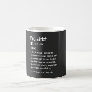 Podiatrist definition coffee mug