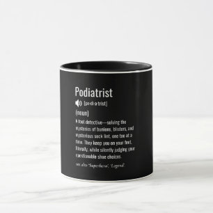 Podiatrist definition mug