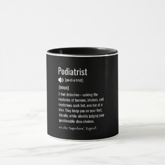 Podiatrist definition mug
