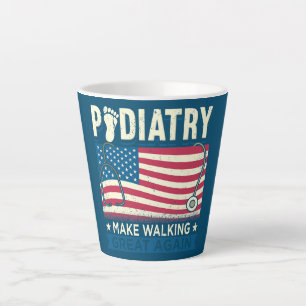 Podiatrist Design For Foot Doctor Make Walking Latte Mug