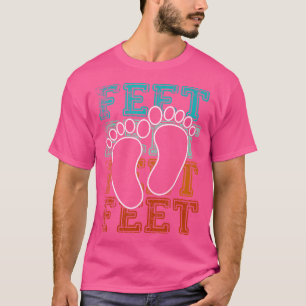 Podiatrist Feet Podiatry Expert Foot Doctor Graphi T-Shirt