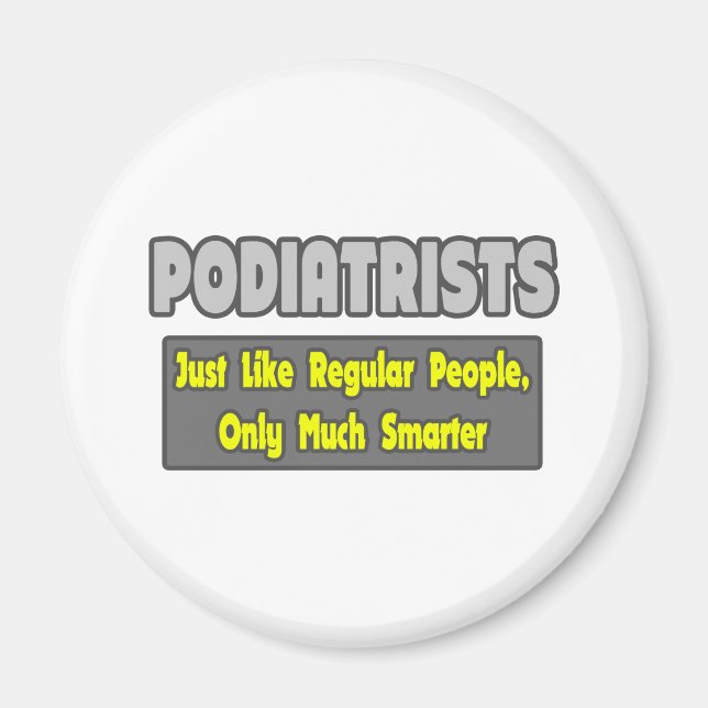 Podiatrists...Smarter Magnet (Front)