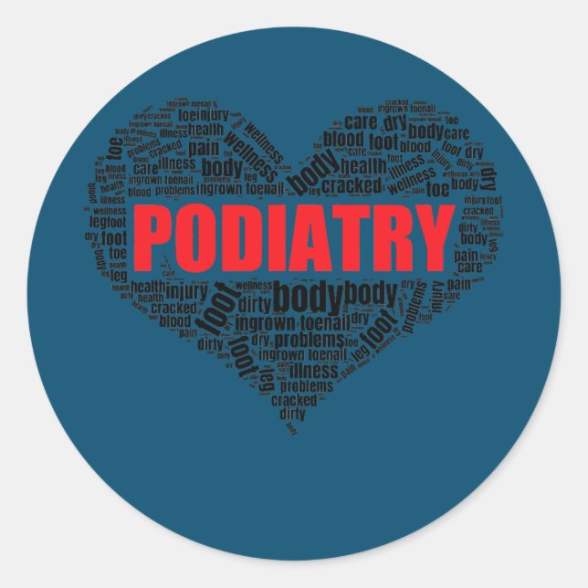 Podiatry Heart Shape Word Cloud Foot doctor  Classic Round Sticker (Front)