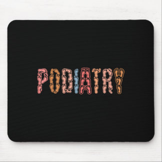 Podiatry Medical Istant Podiatrist Funny Podiatry Mouse Mat