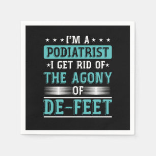 Podiatry Student Medical Podiatric Gift Im A Podia Napkin