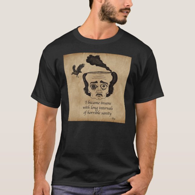 Poe insane T-Shirt (Front)