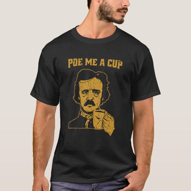 Poe me a cup  poe T-Shirt (Front)