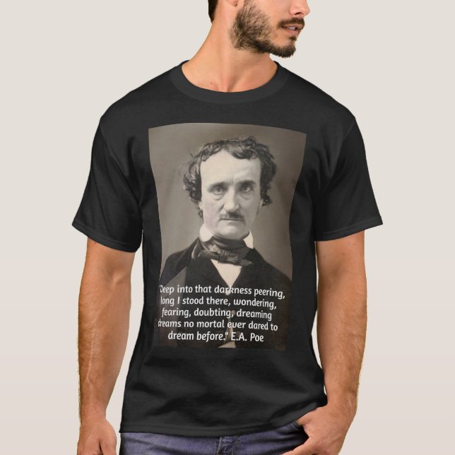 Poe Quote on Darkness and Dreams T-Shirt (Front)
