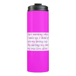 Poem for a loved one mixed colours fancy script    thermal tumbler