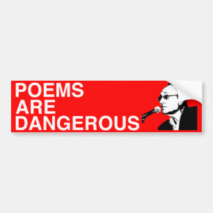 Poems Are Dangerous #1 Bumper Sticker