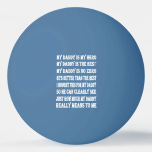 Poems For Daddy on Father's Day Ping Pong Ball