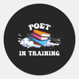 Poet In Training Verse-Weaver Classic Round Sticker