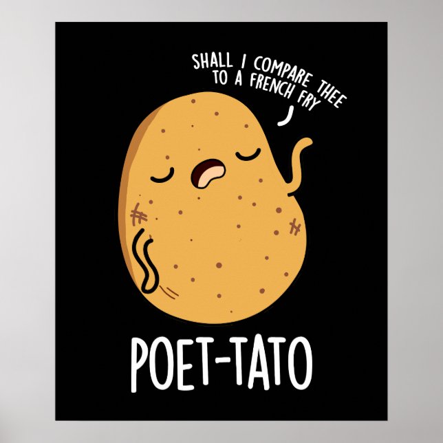 Poet-tato Funny Potato Pun Dark BG Poster (Front)