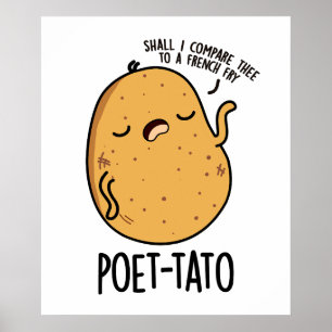 Poet-tato Funny Potato Pun  Poster