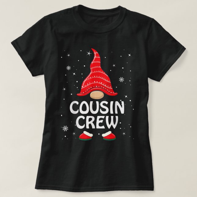 Poetic Cousin Crew Gnome Matching Family Group Chr T-Shirt (Design Front)