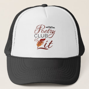 Poetry Club is Lit Poem Writer Poet Trucker Hat
